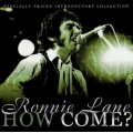  Ronnie Lane ‎– How Come